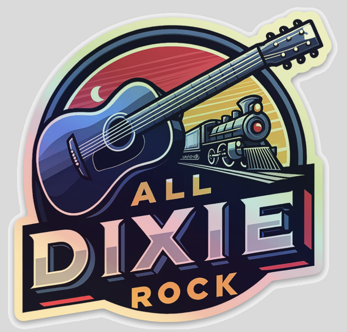 All Dixie Rock Holographic Die-Cut Sticker