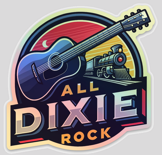 All Dixie Rock Holographic Die-Cut Sticker