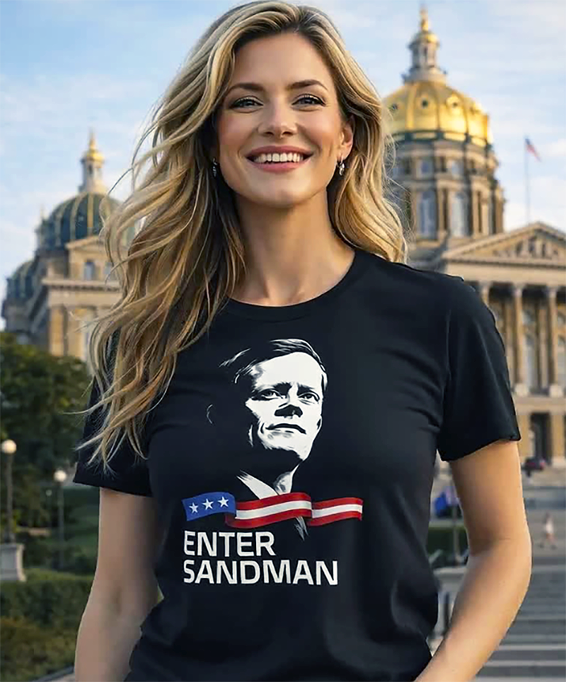 Rob Sand Iowa Governor Enter Sandman supporter tee worn by model Iowa State Capitol black t-shirt