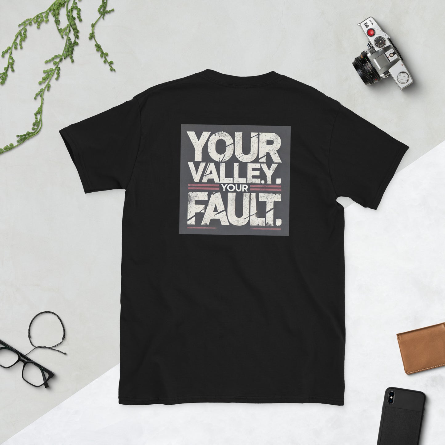 Your Valley Your Fault Short-Sleeve Unisex T-Shirt