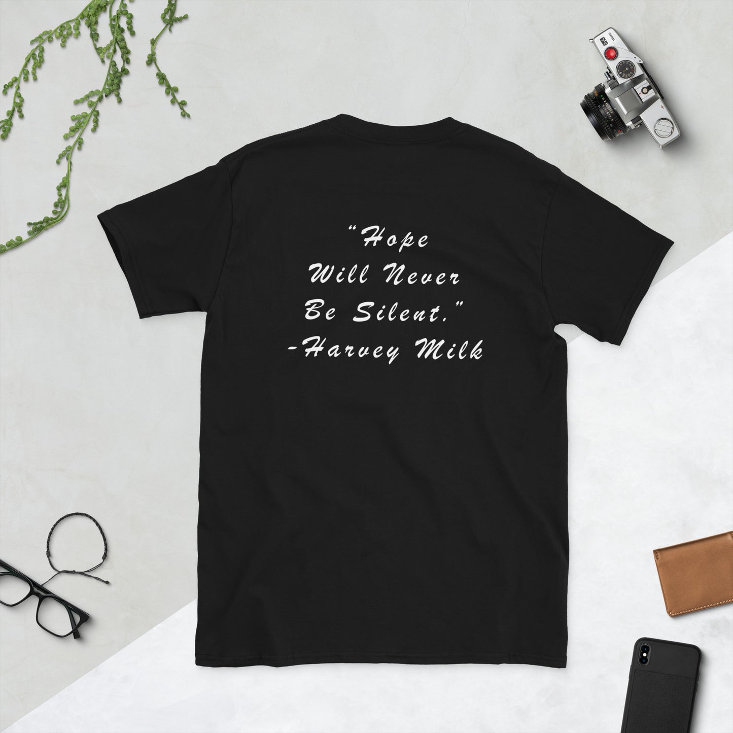 Love Who You Love Harvey Milk Hope Will Never Be Silent quote Pride graphic t-shirt back view black