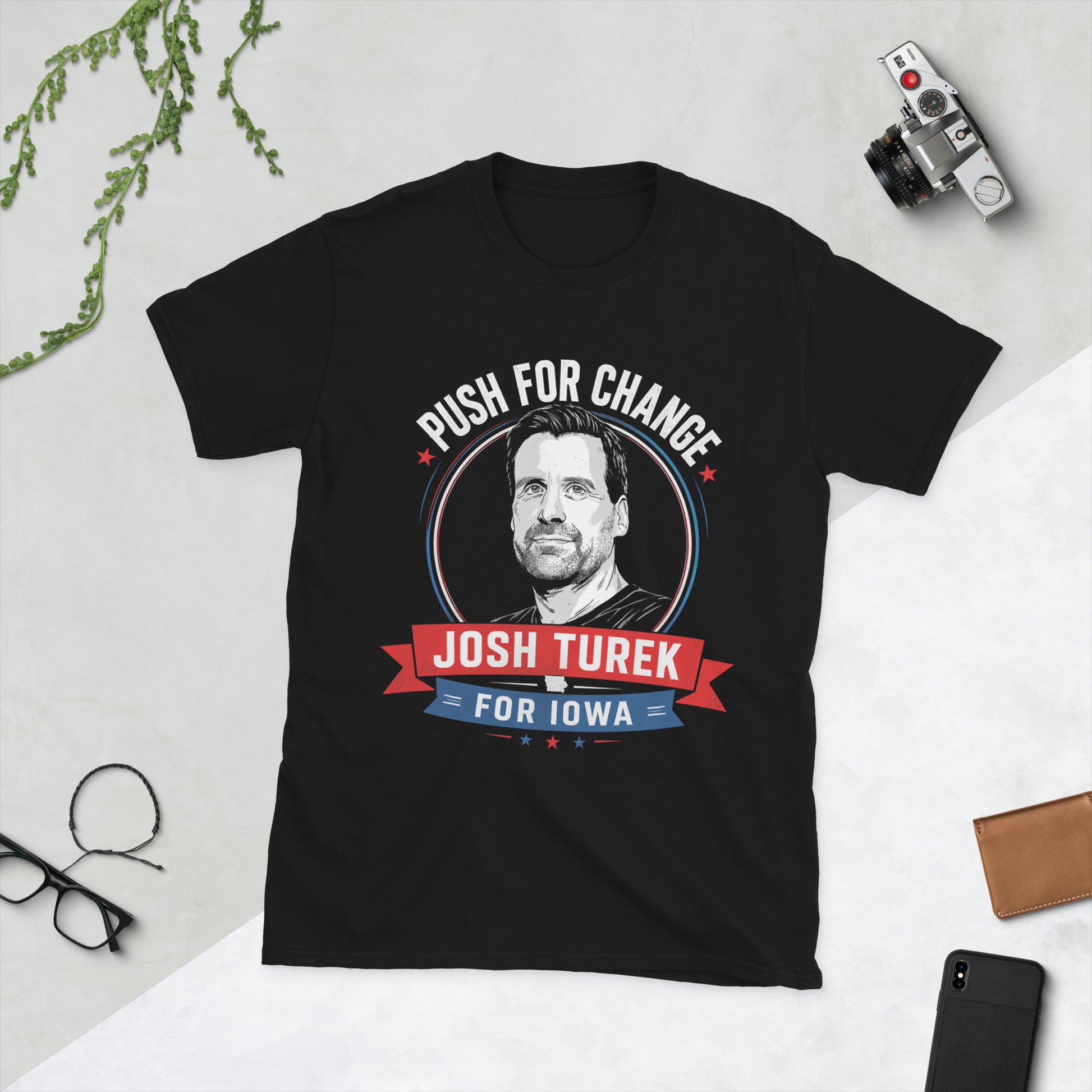 Josh Turek for Iowa unofficial supporter shirt Push for Change red white blue portrait campaign graphic black tee Capitol background