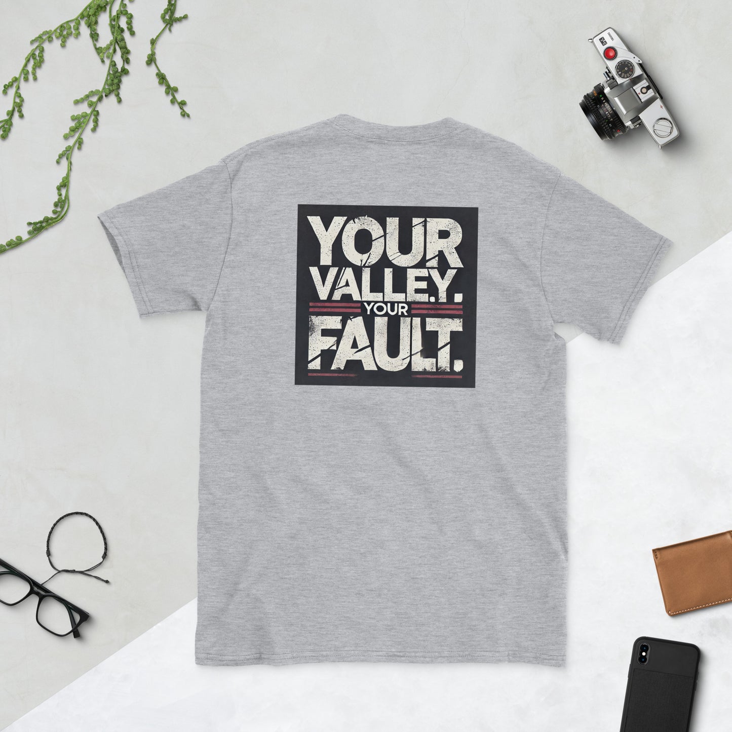 Your Valley Your Fault Short-Sleeve Unisex T-Shirt