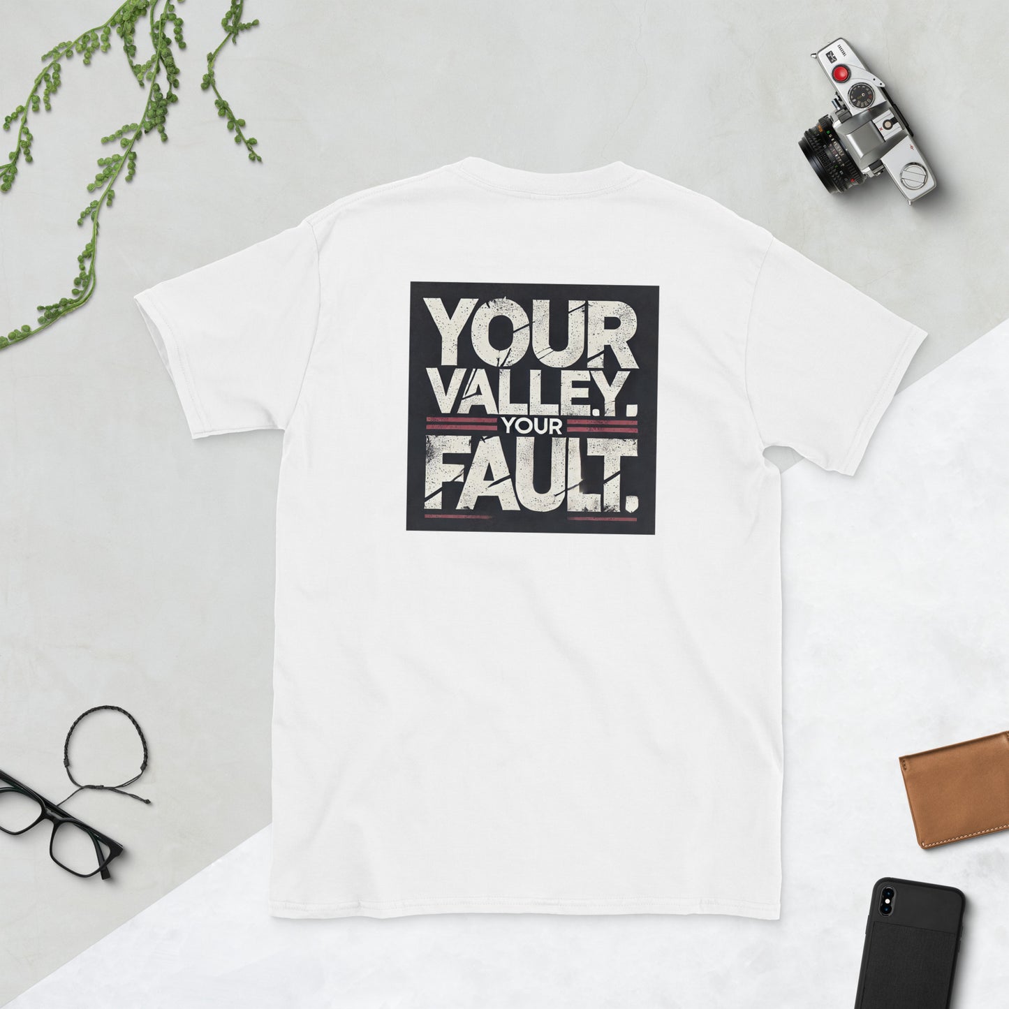 Your Valley Your Fault Short-Sleeve Unisex T-Shirt